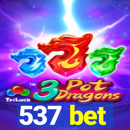 537 bet